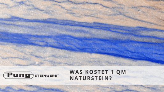 Was kostet 1 qm Naturstein? - Pung Steinwerk