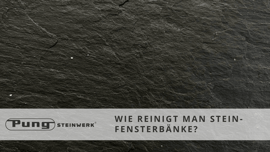 Wie reinigt man Fensterbänke aus Stein? - Pung Steinwerk